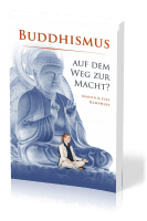 Buddhismus auf dem Weg zur Macht?