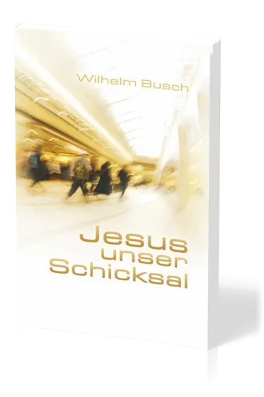 Allemand - Jésus notre déstin - édition abrégée