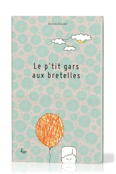 P'tit Gars aux bretelles (Le)
