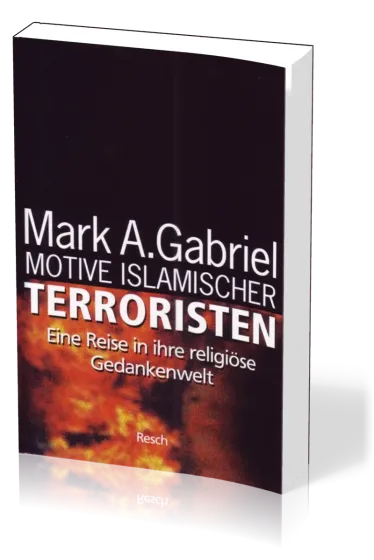 Motive islamischer Terroristen - Eine Reise in ihre religiöse Gedankenwelt