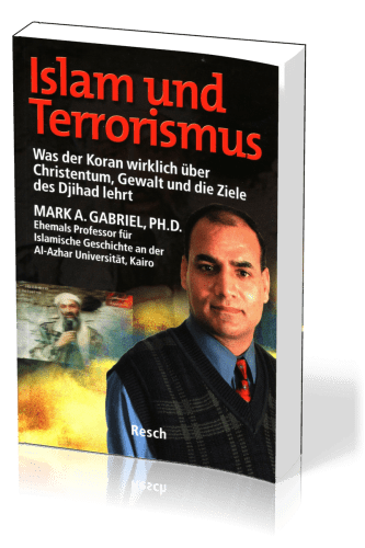 Islam und Terrorismus - Was der Koran wirklich über Christentum, Gewalt und die Ziele des Djihad...