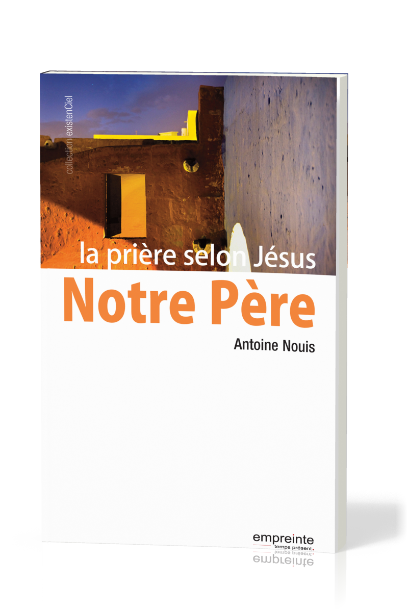 Notre Père - la prière selon Jésus