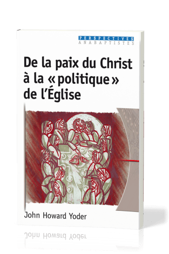De la paix du Christ à la "politique" de l'Église