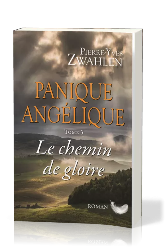 Panique angélique - tome 3 Le Chemin de gloire