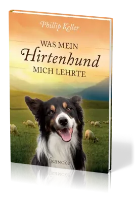 Was mein Hirtenhund mich lehrte
