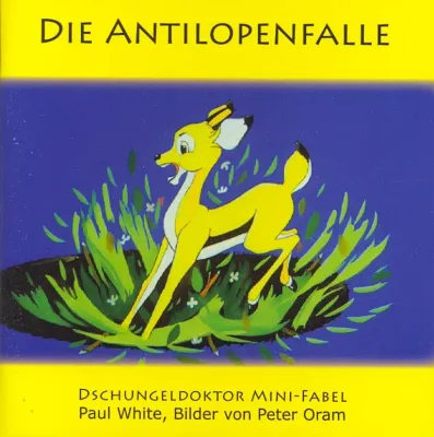 Die Antilopenfalle - Dschungeldoktor Mini-Tierfabeln