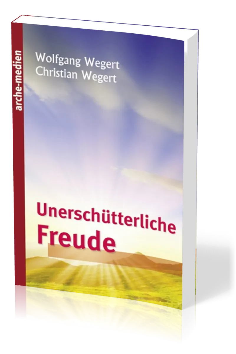 Unerschütterliche Freude