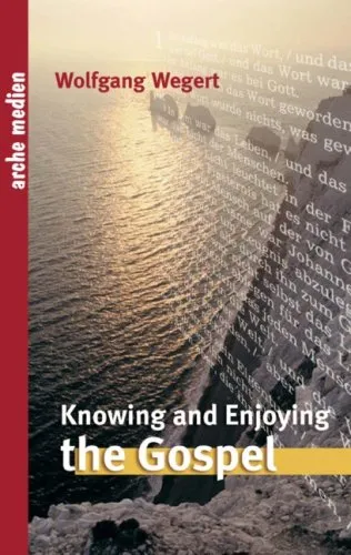 Knowing and Enjoying the Gospel