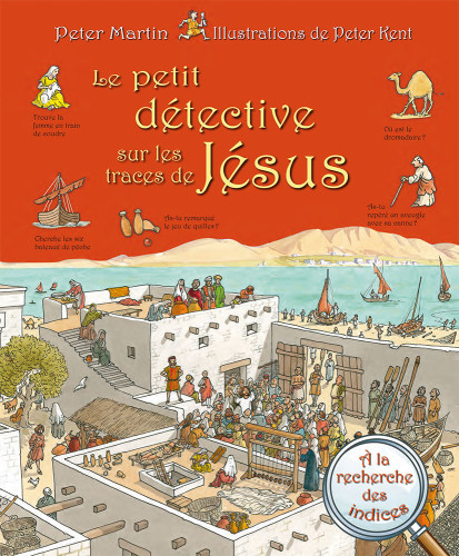 Petit détective sur les traces de Jésus (Le)