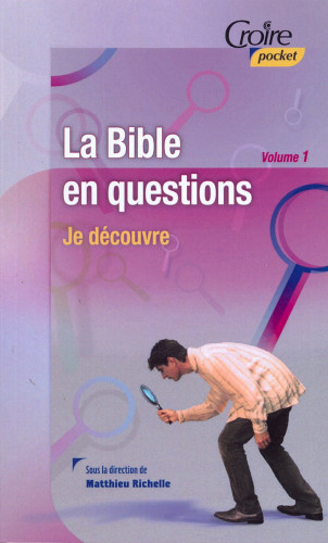 Bible en questions  (La) - Volume 1, Je découvre