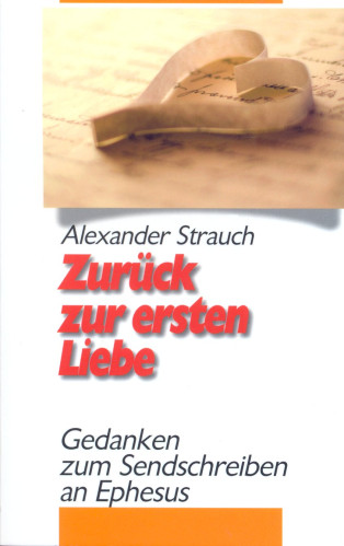 Zurück zur ersten Liebe - Gedanken zum Sendschreiben an Ephesus