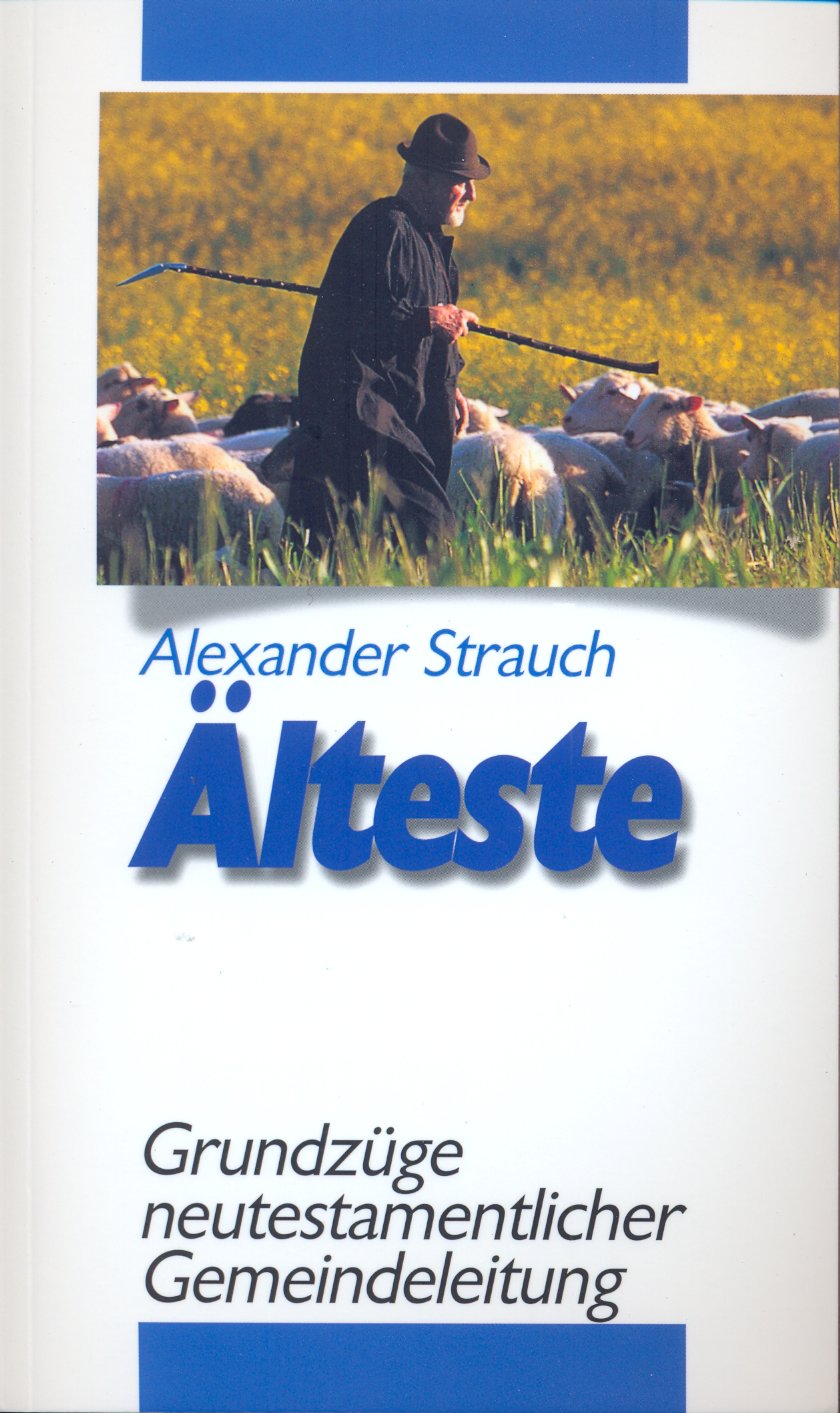Älteste - Grundzüge neutestamentlicher Gemeindeleitung