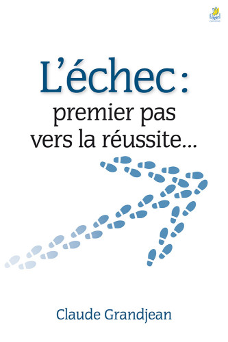 Échec: premier pas vers la réussite (L')