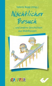 Nächtlicher Besuch - ...und andere Geschichten aus Mühlhausen