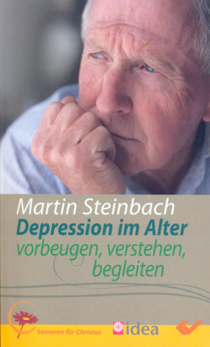 Depression im Alter - vorbeugen, verstehen, begleiten