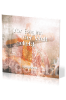 VOR BEGINN DER WELT GELIEBT - SONGBOOK