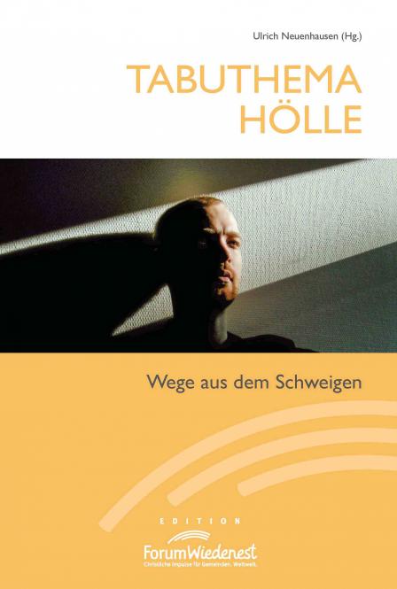 TABUTHEMA HÖLLE - WEGE AUS DEM SCHWEIGEN