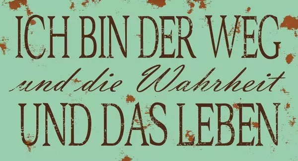 Wandschmuckschild Vintage "Ich bin der Weg und die…"