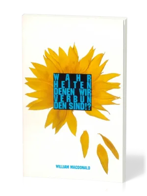 Wahrheiten denen wir verbunden sind