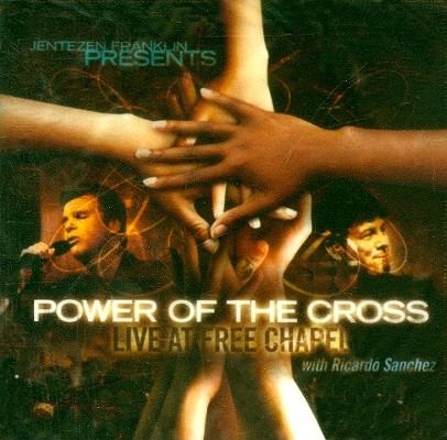 POWER OF THE CROSS CD - LIVE AT FREE CHAPEL
