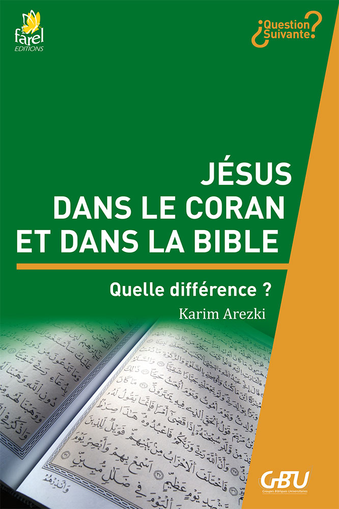 Jésus dans le Coran et dans la Bible  - Quelle différence ? [série Question Suivante]