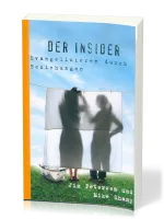 Der Insider - Evangelisieren durch Beziehungen