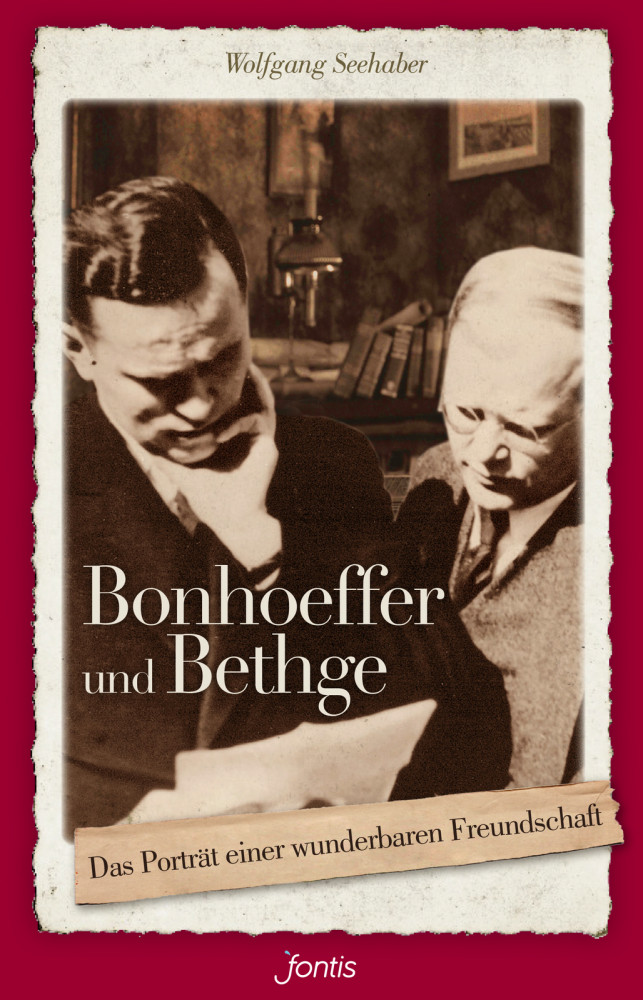 BONHOEFFER UND BETHGE - DAS PORTRäT EINER WUNDERBAREN FREUNDSCHAFT