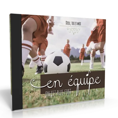EN ÉQUIPE ON EST PLUS FORT [CD 2016]