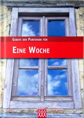 Für eine Woche - Gebete der Puritaner - Band 2