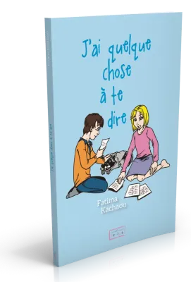 J'ai quelque chose à te dire