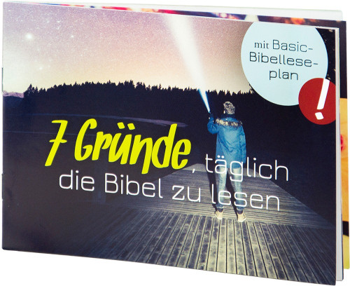 7 Gründe, täglich die Bibel zu lesen