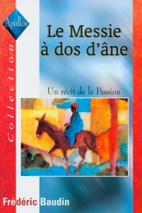 Messie à dos d'âne (Le) - [coll. Apollos]