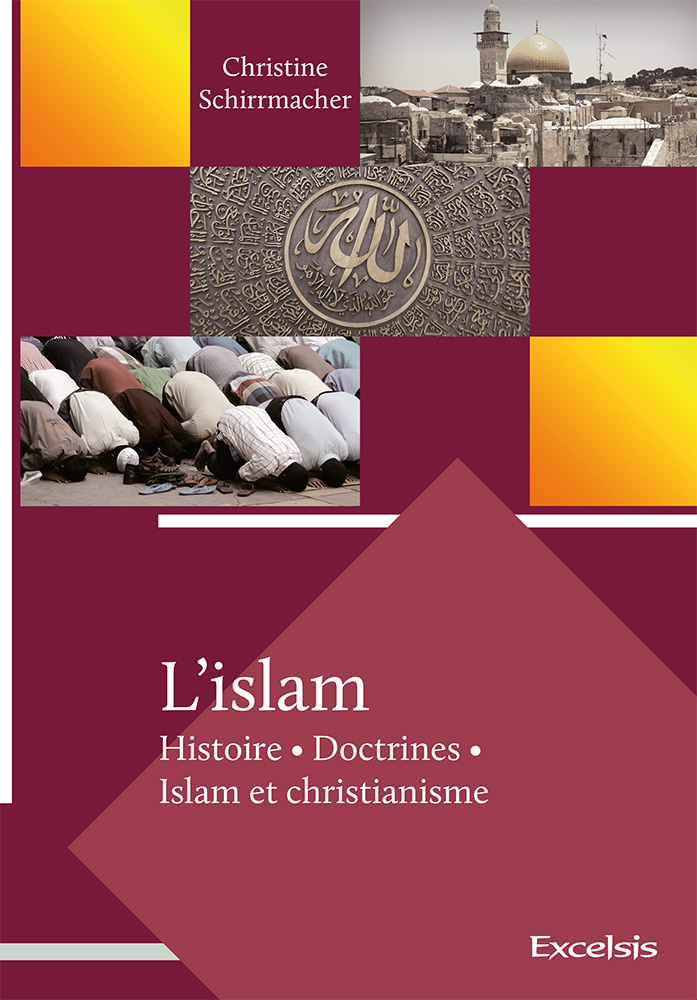 Islam (L') - Histoire, doctrines, islam et christianisme