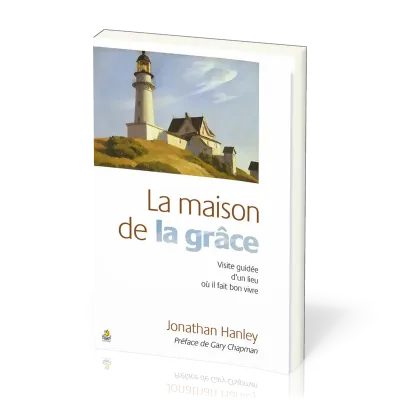 Maison de la grâce (La) - Visite guidée d'un lieu où il fait bon vivre