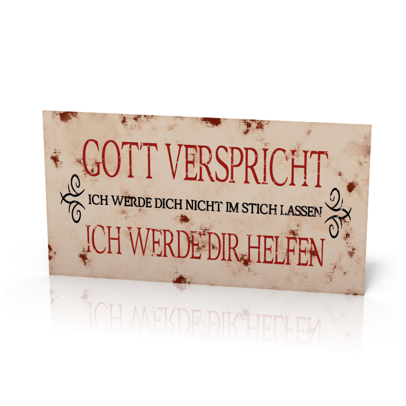 Wandschmuckschild "Gott verspricht ich werde dich nicht im Stich..."