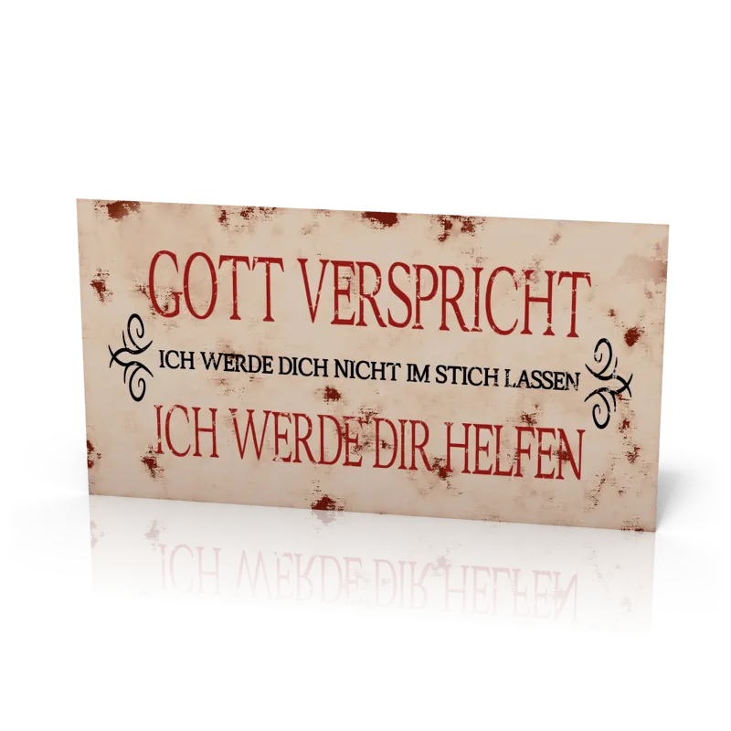 Wandschmuckschild "Gott verspricht ich werde dich nicht im Stich..."