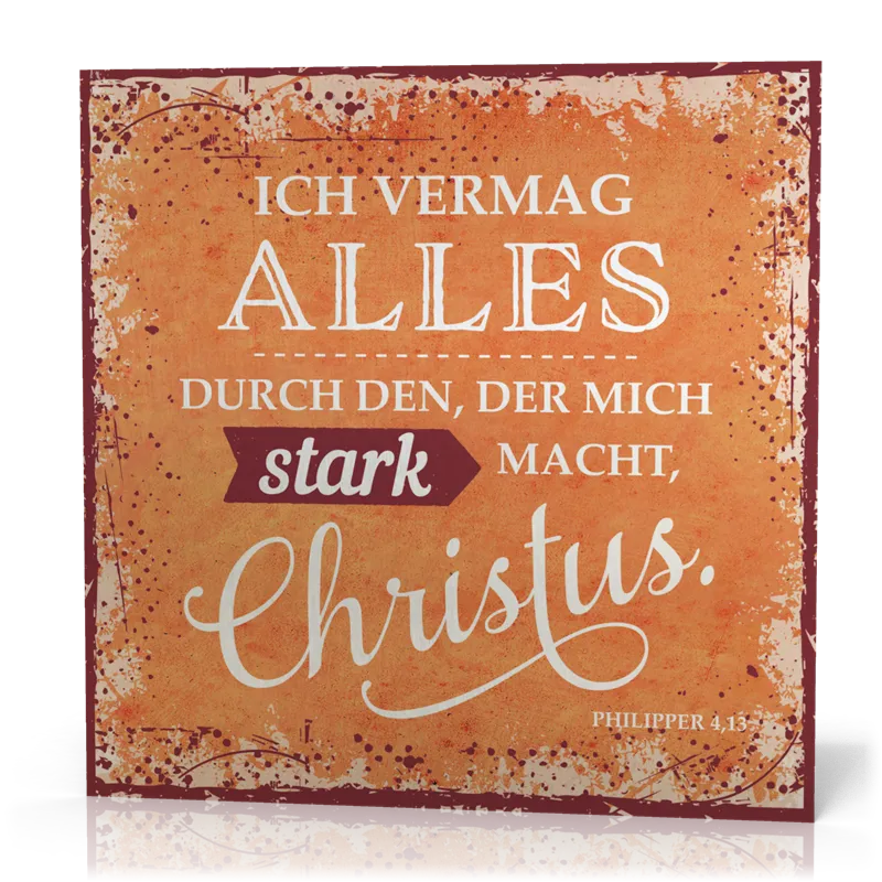 Metalltafel Ich vermag alles… - 13 x 13 cm