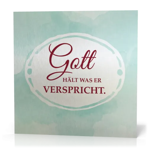 Metalltafel Gott hält was Er… - 13 x 13 cm