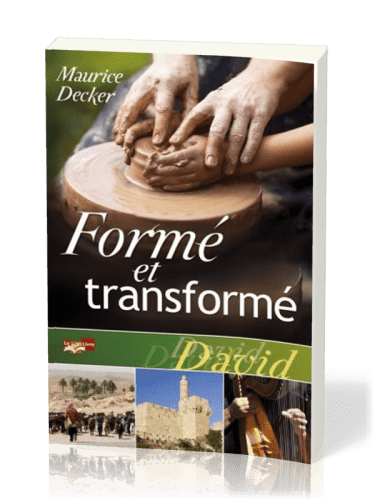 Formé et transformé - David