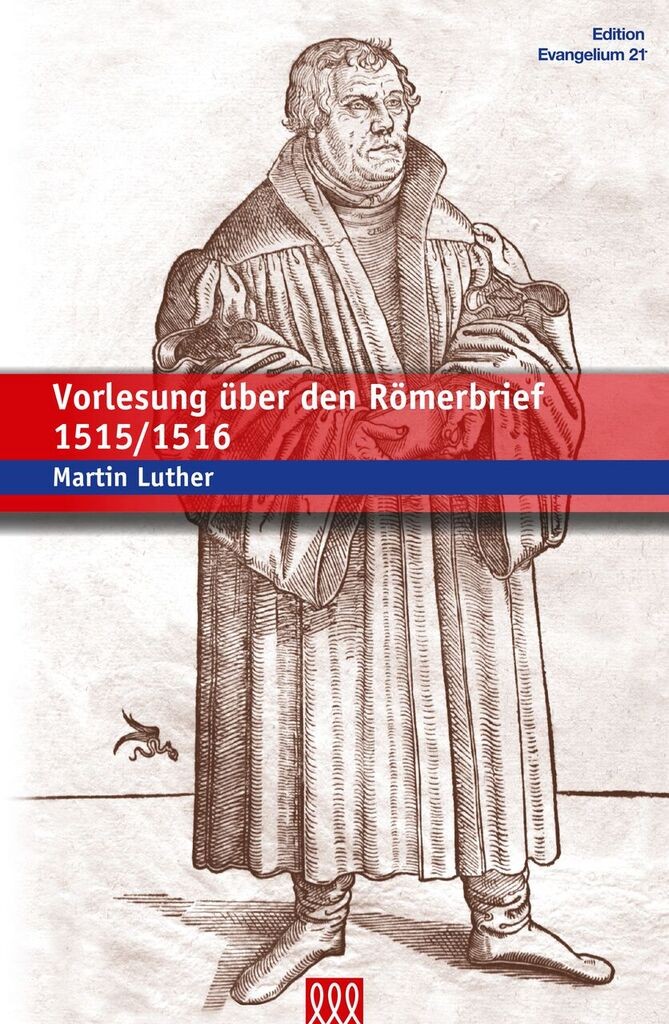 Vorlesung über den Römerbrief 1515/1516