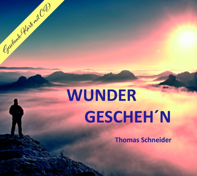 Wunder gescheh´n - Eine evangelistische Geschenk-CD