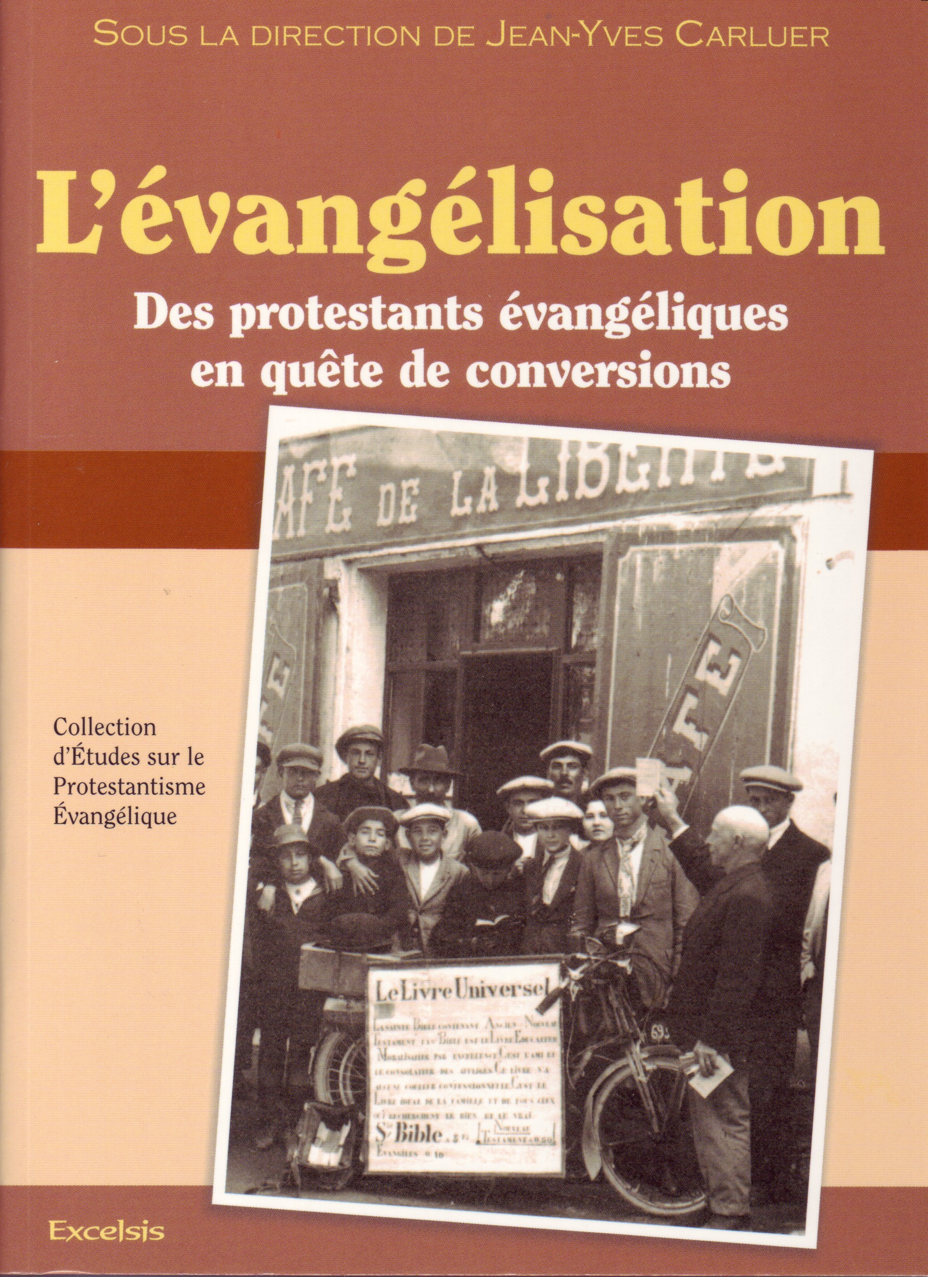 Évangelisation (L') - Des protestants évangeliques en quête de conversions