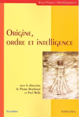 Origine, ordre et intelligence