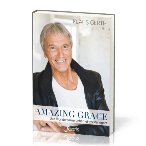 Amazing Grace - Das wundersame Leben eines Verlegers