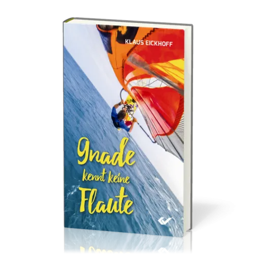 Gnade kennt keine Flaute