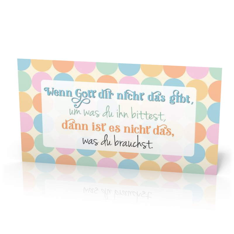 Wandschmuckschild Wenn Gott dir nicht das gibt…