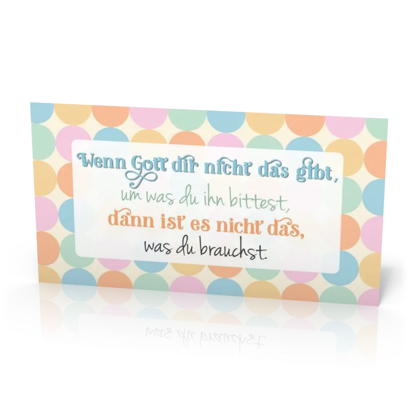 Wandschmuckschild Wenn Gott dir nicht das gibt…