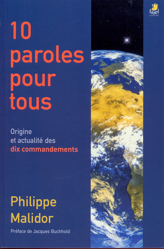 Dix paroles pour tous - Origine et actualité des dix commandements