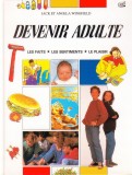 Devenir adulte - Les faits, les sentiments, le plaisir