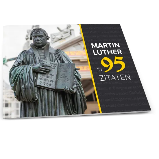 Martin Luther in 95 Quotes